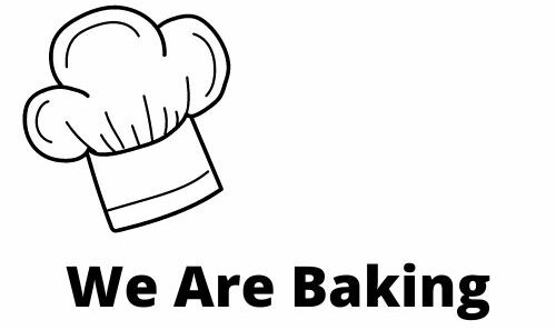 We Are Baking