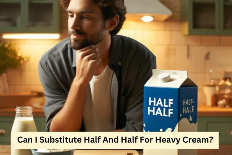 Can I Substitute Half And Half For Heavy Cream?
